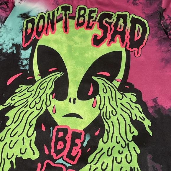 Dont Be Sad Be Rad Crying Alien Head Double Sided Tie Dye Unisex M/L Stretch Top - Picture 3 of 8